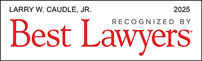 Larry Caudle, Jr. Best Lawyers | 2025